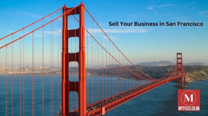 Sell Your Business in San Francisco