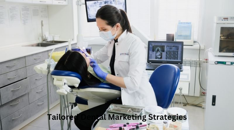 Tailored Dental Marketing Strategies