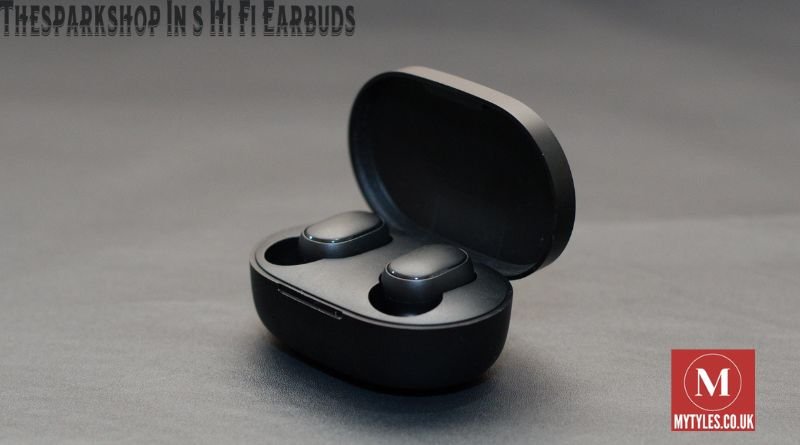 Thesparkshop.In’s Hi-Fi Earbuds